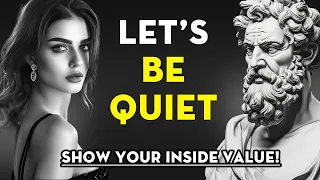 If You Are Naturally QUIET, You Definitely Possess These Amazing Qualities | Stoicism - Stoic Legend