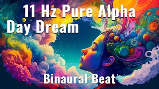 11 Hz ~ Enhance Focus & Productivity ~ Pure Alpha Binaural Beat