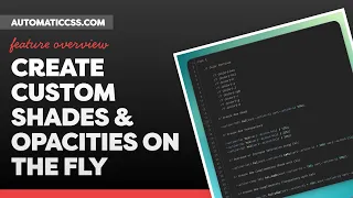 How to Create New Custom Shades & Transparencies on the Fly in ACSS
