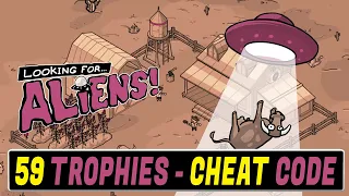 Looking for Aliens Platinum Walkthrough | Trophy & Achievement Guide - 59 Trophies, Cheat Code