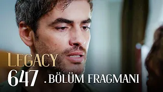 Emanet 647. Bölüm Fragmanı | Legacy Episode 647 Promo