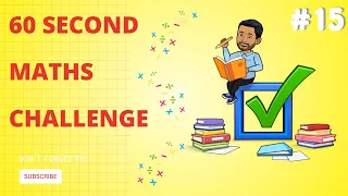 Maths Blast Challenge: Can You Solve the Ultimate Math Puzzle in 60 Seconds? #15