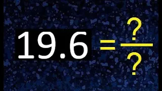 convertir 19.6 a fraccion irreducible , decimal a fracciones , transformar decimales , as fracction