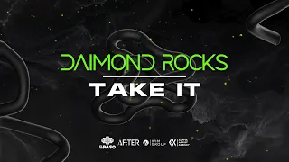Daimond Rocks  - Take It