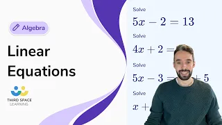 Linear Equations | GCSE Maths | Third Space Learning