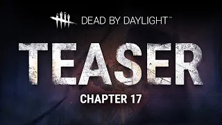 Dead by Daylight | Chapter 17 Teaser