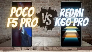 Poco F5 Pro vs Redmi K60 Pro: A Comprehensive Comparison | Which one is better?