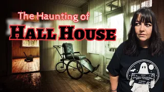 The Haunting of Hall House - assisted Living facility #notscary #paranormal #notevil #nodemonshere