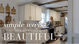 Simple Ways to Make Everyday More Beautiful