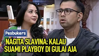 Nagita Slavina: Kalau Suami Playboy Di Gulai Aja!