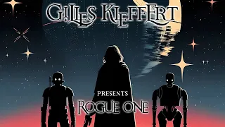 Gilles Kleffert - Rogue One