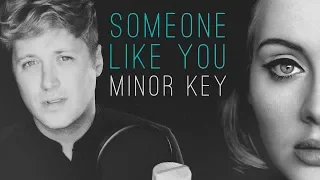 MAJOR TO MINOR: What Does "Someone Like You" Sound Like in a Minor Key? (Adele Cover)