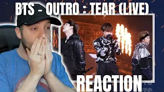 방탄소년단 Outro : Tear [ LIVE ] REACTION | 금속 헤드 반응