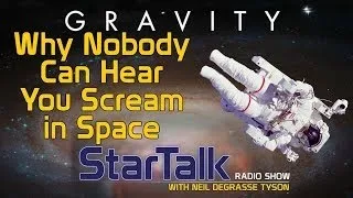 Why Nobody Can Hear You Scream in Space