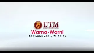 Warna-Warni Konvokesyen UTM ke-60