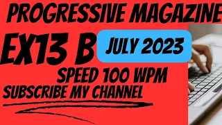 100wpm english shorthand |Progressive magazine july 2023|Exercise No 13 B|@likhostenoo