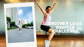 “Brother Louie Shuffle Challenge” TUTORIAL!!!