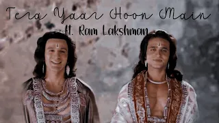 Tera Yaar Hoon Main ft. Ram & Lakshman • #siyakeram #ashishsharma #karansuchak