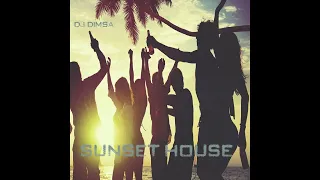 DJ Dimsa - Sunset House - Deep Jazzy House Mix