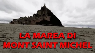 La marea di Mont Saint Michel!!