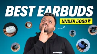 Best Earbuds Under 5000 In 2024 - Best ANC Earbuds Under 5000 Rs (Updated)
