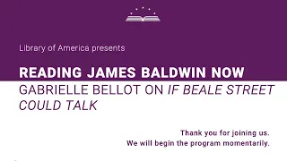 Reading James Baldwin Now: Gabrielle Bellot on "If Beale Street Could Talk"