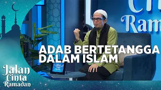 Adab Bertetangga Dalam Islam - Jalan Cinta Ramadhan