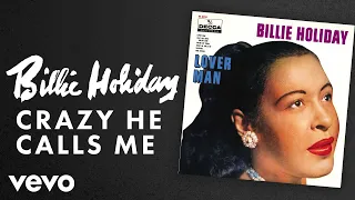 Billie Holiday - Crazy He Calls Me (Audio)