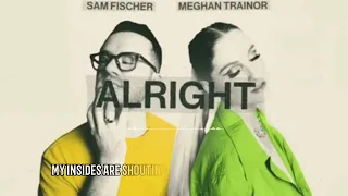 Sam Fischer, Meghan Trainor - Alright 1 hour loop