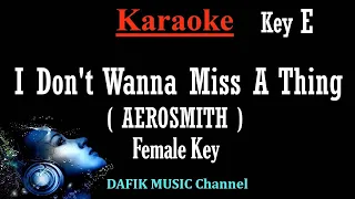 I Don't Wanna Miss A Thing (Karaoke) Aerosmith Female key E /Minus One No Vocal / Low key