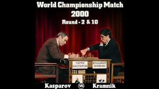 Kasparov - Kramnik Classical World Championship Match 2000 | Round - 2 & 10 | London