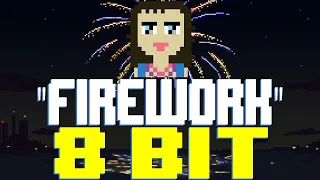 Firework [8 Bit Tribute to Katy Perry] - 8 Bit Universe