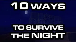 10 Ways To Survive The Night in Minecraft