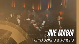 Chitãozinho & Xororó - Ave Maria (Sinfônico 40 Anos) [Part. Especial João Carlos Martins]