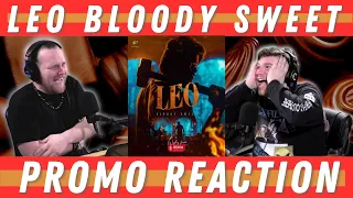 LEO BLOODY SWEET PROMO THOUGHTS & TRAILER REACTION | Thalapathy Vijay 🔥🔥🔥