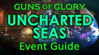 Guns of Glory - Uncharted Seas Guide -  Some things have changed