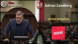 Adrian Zandberg - o rencie socjalnej