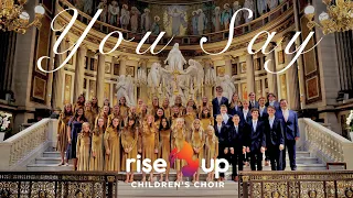 Lauren Daigle - You Say | Rise Up Children’s Choir Live Performance L’eglise de la Madeleine Paris