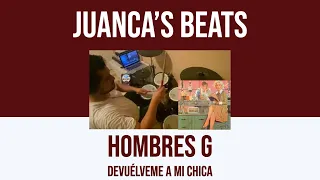 Hombres G - Devuélveme A Mi Chica - Drum Cover/Cover de Batería