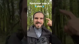 Randonner💧 Sous la Pluie 💧