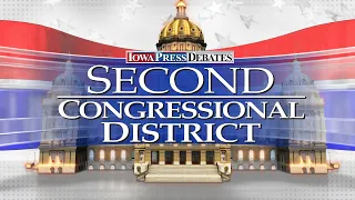 Iowa Press Debates: Second Congressional District