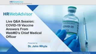 Q&A Session: COVID 19 Vaccine Answers From WebMDs Chief Medical Officer Dr. John Whyte