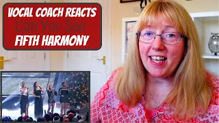 Vocal Coach Reacts to Fifth Harmony 'Can You See'