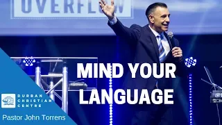 MIND YOUR LANGUAGE | Pastor John Torrens