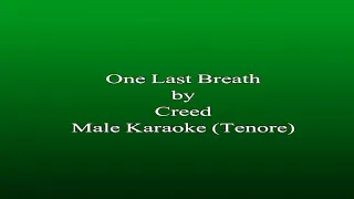 Karaoke One Last Breath - Creed, Male Key Karaoke (Tenore)