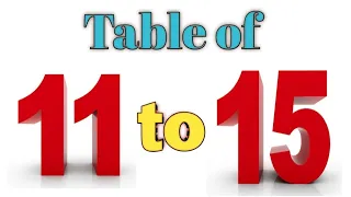 Table of 11 to 15 // 11to 15 Multiplication //Table of Eleven to Fifteen//Multiplication Learn easy