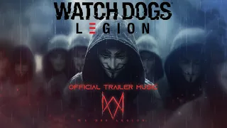 Watch Dogs: Legion Story - OFFICIAL TRAILER MUSIC (Full Clean Version) | Anger and Disdain