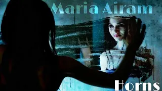 Maria Airam || Horns