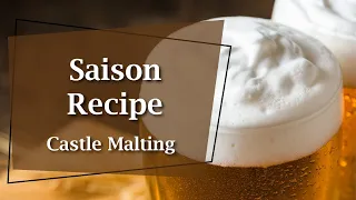 Saison Recipe || Design a Beer || Castle Malting TV