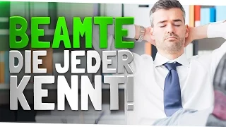 BEAMTE, DIE JEDER KENNT